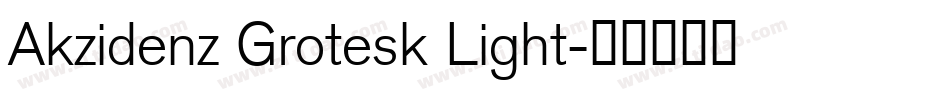 Akzidenz Grotesk Light字体转换